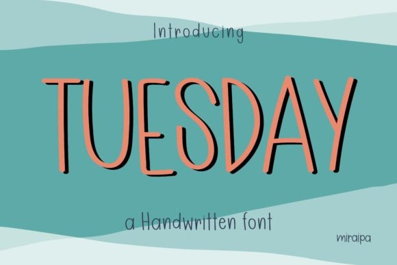 Discover the Charm of Tuesday: A Handwritten Font for Everyday Creativity