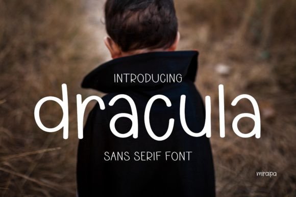 Dracula: A Friendly, Cute Sans Serif Font That Fits Real Life