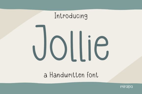 Jollie: A Friendly Handwritten Font for Thoughtful Design
